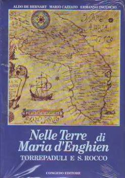 Visualizza i dettagli per Nelle Terre di Maria d'Enghien. Torrepaduli e San Rocco Immagine di Nelle Terre di Maria d'Enghien. Torrepaduli e San Rocco